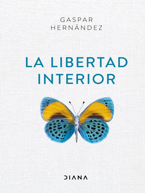 Title details for La libertad interior by Gaspar Hernández - Available